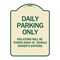 Signmission Daily Parking Violators Towed Away Vehicle Owners Expense Alum Sign, 18" L, 24" H, TG-1824-24198 A-DES-TG-1824-24198 - alternate 1